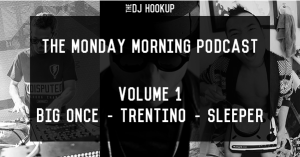 The Monday Morning Podcast #1: Big Once, Trentino, Sleeper