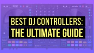 Best DJ Controllers 2026